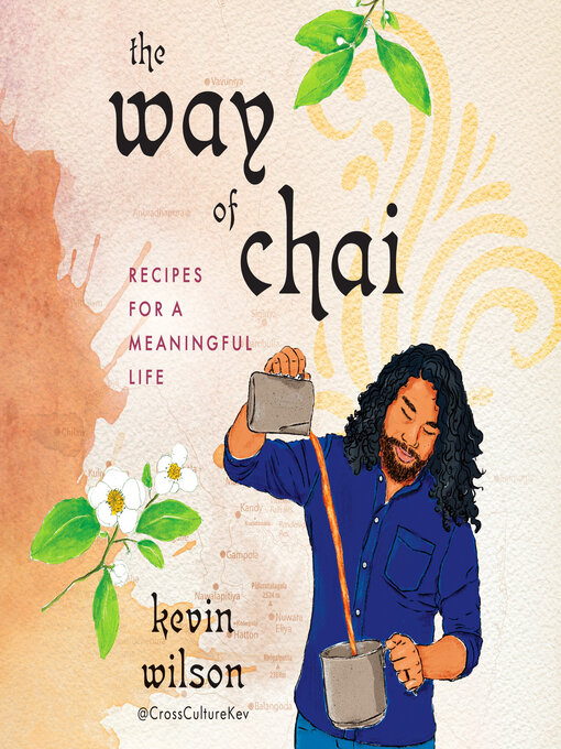 Title details for The Way of Chai by Kevin Wilson - Available